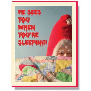 Santa Sees You When You're Sleeping Card - Not Scary at All!