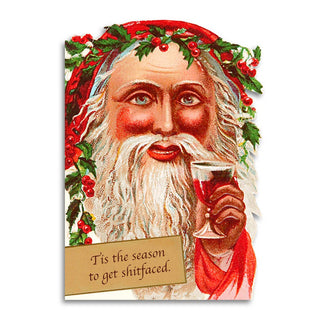 Tis the Season to Get Sh*tfaced - Funny Christmas Card