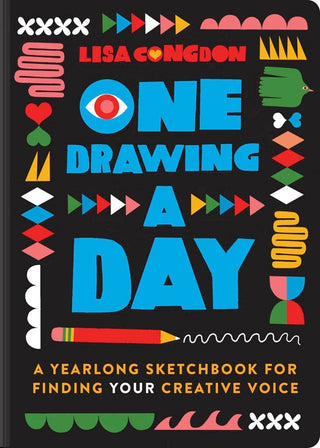 One Drawing A Day - A Year Long Sketchbook for Finding Your Creative Voice