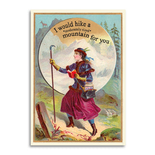I Would Hike A "moderately sized" Mountain For You - Love / Friendship Greeting Card - Holt x Palm -  A sweet vintage-inspired greeting card. "I Would Hike a *Moderately Sized* Mountain for You" is A charming and heartfelt expression of love and devotion with a hint of sarcastic humor thrown in. Details: €¢ Premium quality, soft touch cardstock €¢ Precision laser cut €¢ Includes an A2 kraft envelope (4-3/8" x 5-3/4") €¢ Blank inside 🇺🇸 Each card is printed in the USA.