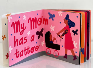 My Mom Has a Tattoo - Kids Board Book Hard Cover