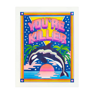 You're Killer Risograph Print - Holt x Palm -  If you being you means you're killer, so be it! Riso printed by Lucky Horse Press Risograph inks are soy based and some ink transfer is normal and add to the artist-made quality of the card Size 11 in. × 14 in. 100 lb. 100% PCW natural white cover